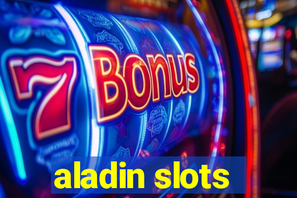 aladin slots